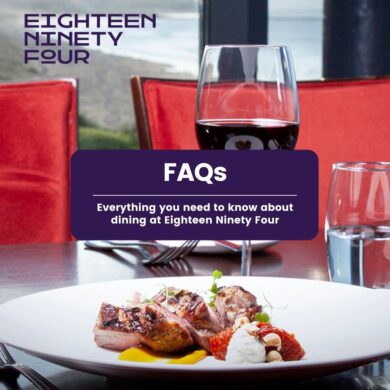 FAQ Everything yu need to know abut dining at Eighteen Ninety Four restaurant, Portstewart